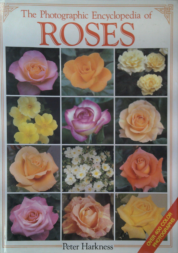 The Photographic Encyclopedia Of Roses