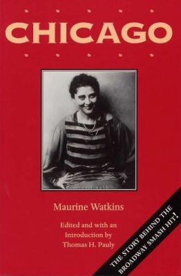 Chicago: With the Chicago Tribune Articles That Inspired It