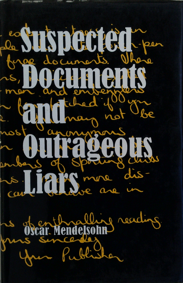 Suspected Documents And Outrageous Liars