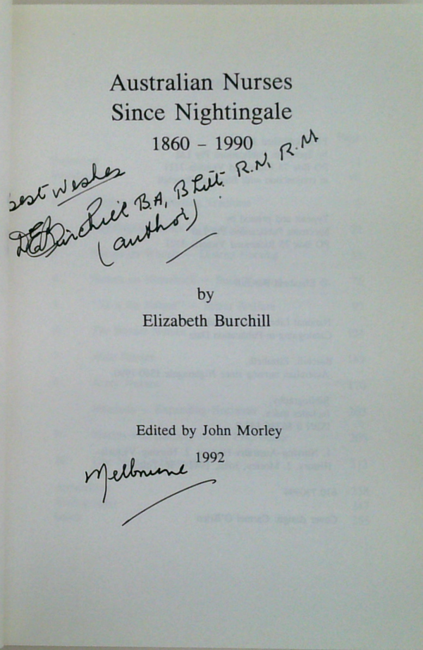 Australian Nurses Since Nightingale 1860-1990 (SIGNED)