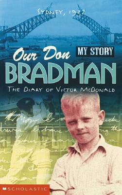 My Story: Our Don Bradman