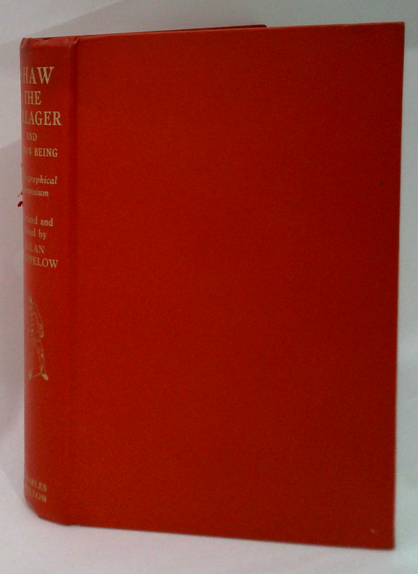 Shaw The Villager And Human Being: A Biographical Symposium