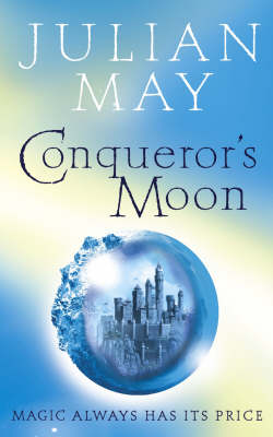 Conqueror's Moon: Part One of the Boreal Moon Tale