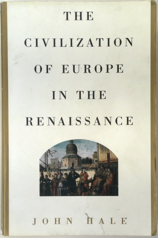 The Civilization of Europe in the Renaissance