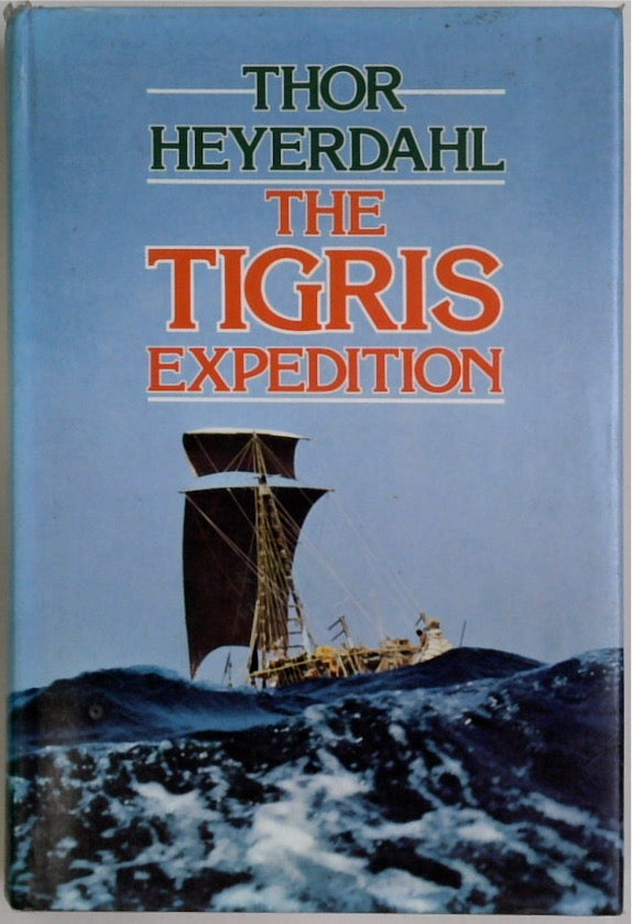 The Tigris Expedition: In Search of Our Beginnings