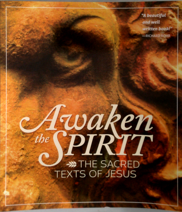 Awaken The Spirit: The Sacred Texts Of Jesus