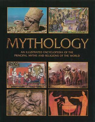 Mythology Handbook: An Illustrated Encyclopedia of the Principal Myths