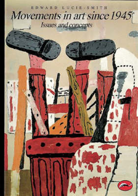 Movements in Art Since 1945: Issues and Concepts
