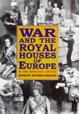 War and the Royal Houses of Europe in the 20th Century