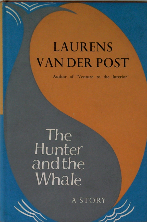 The Hunter And The Whale: A Story