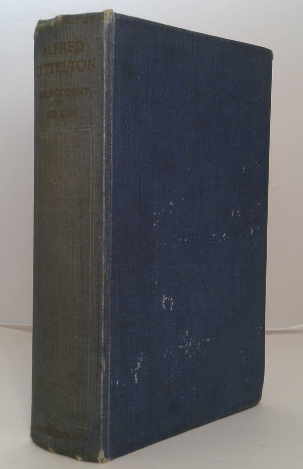 Alfred Lyttelton: An Account Of His Life