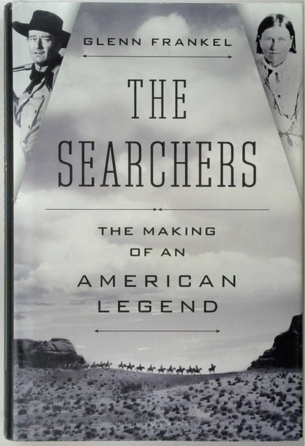 The Searchers: The Making of an American Legend