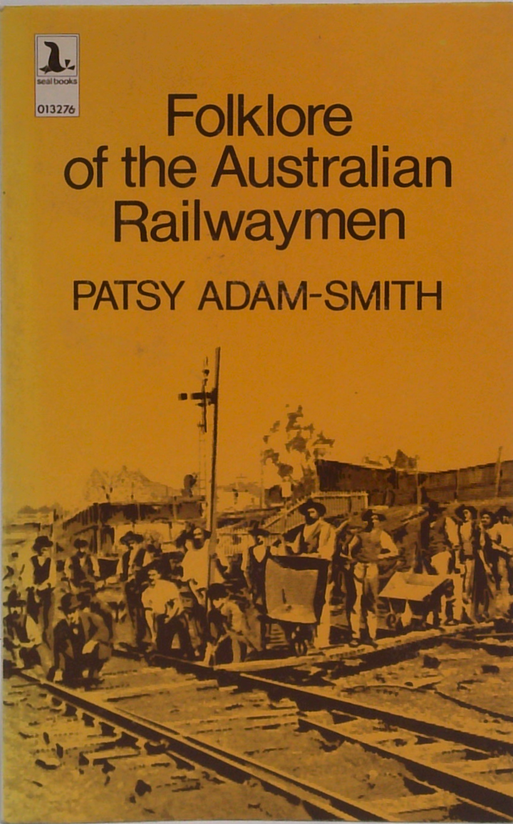 Folklore Of The Australian Railwaymen