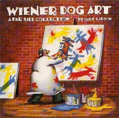 Wiener Dog Art: A Far Side Collection