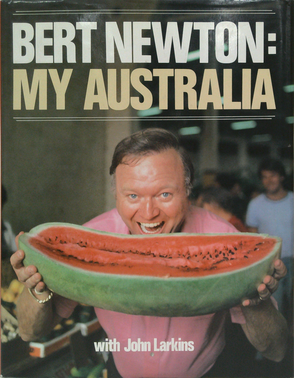 Bert Newton: My Australia