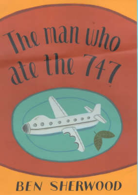 The Man Who Ate the 747