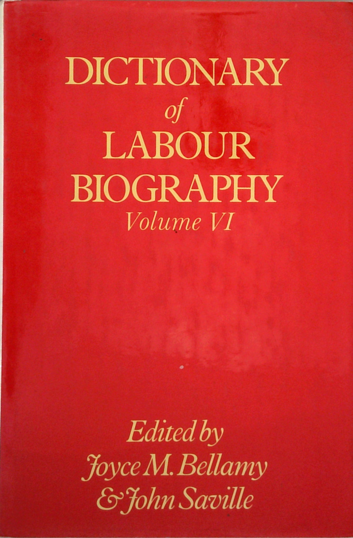 Dictionary Of Labour Biography: Volume Vi – Book Grocer