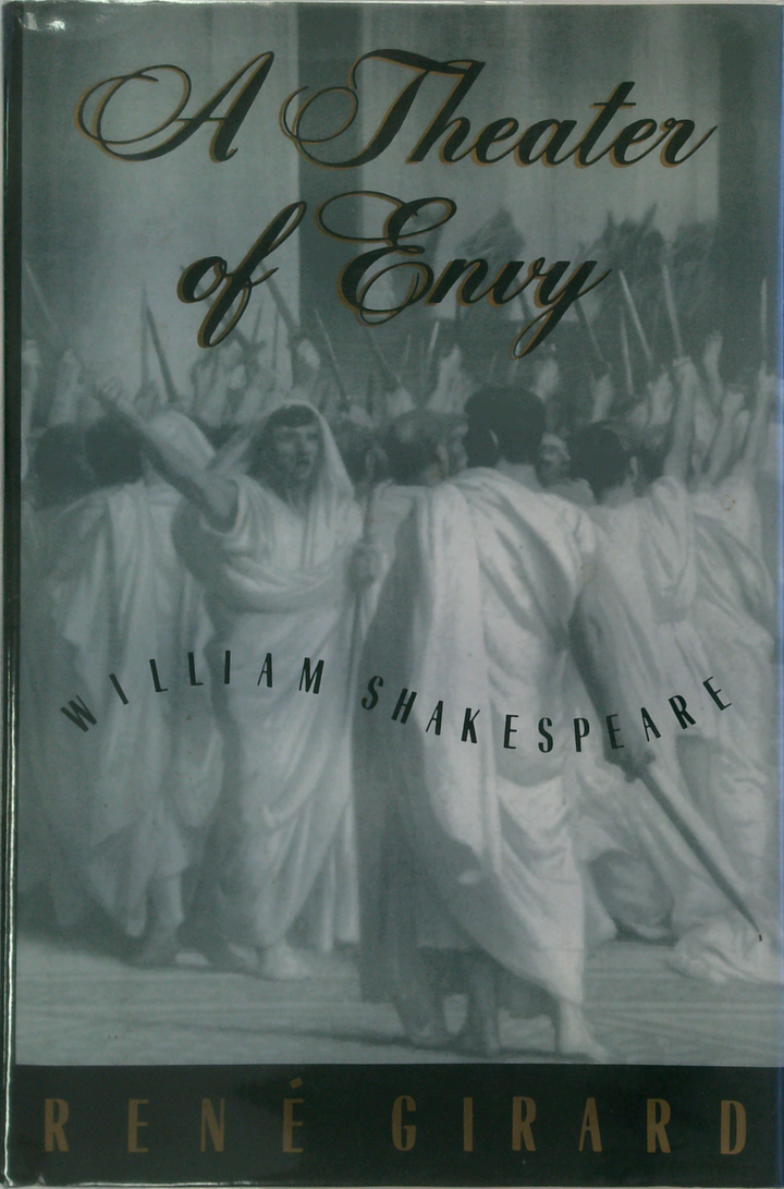 A Theater Of Envy: William Shakespeare