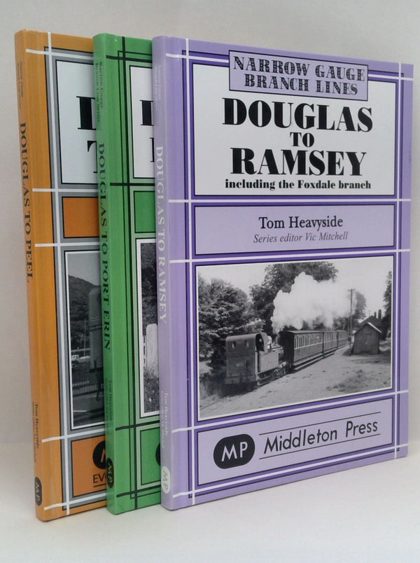 Douglas to Port Erin/Douglas to Peel/ Douglas to Ramsey (Three-Volume Set)