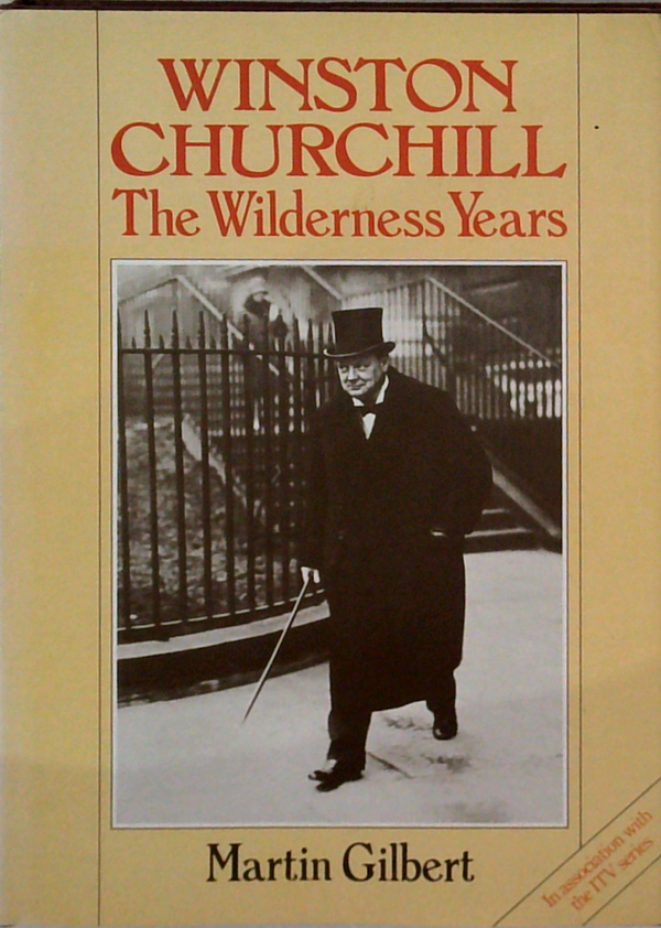 Winston Churchill: The Wilderness Years