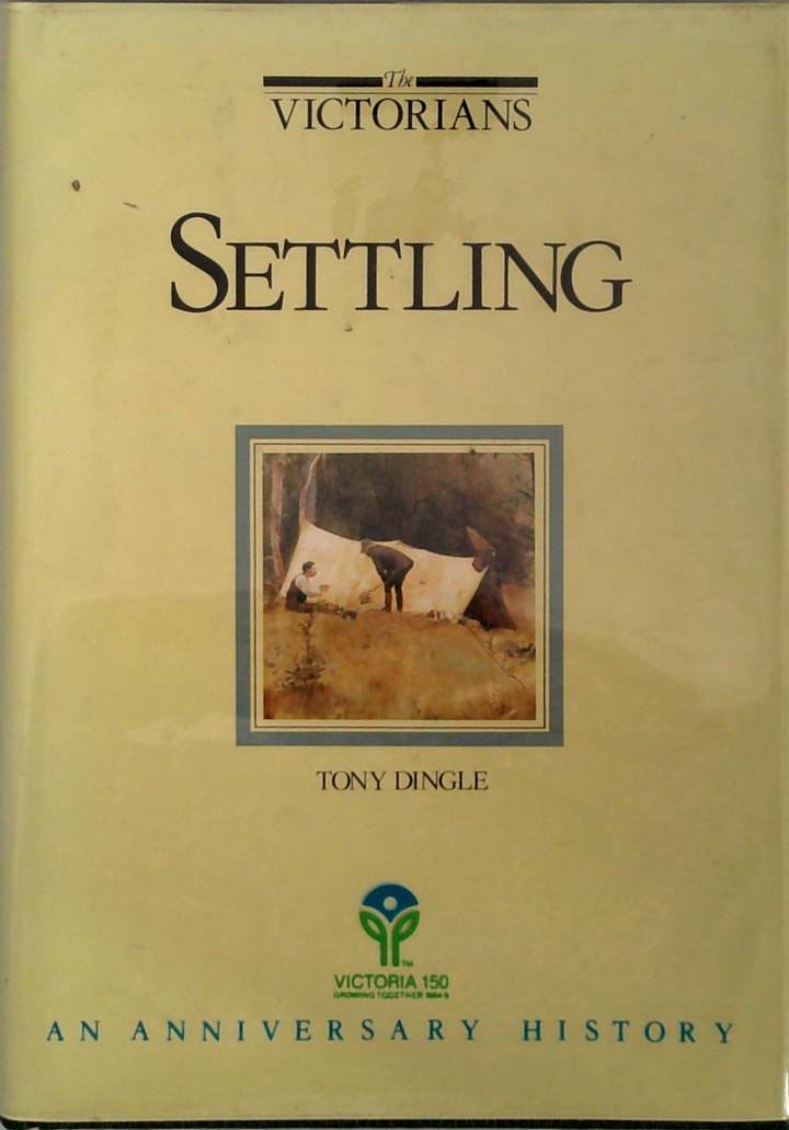 The Victorians Settling