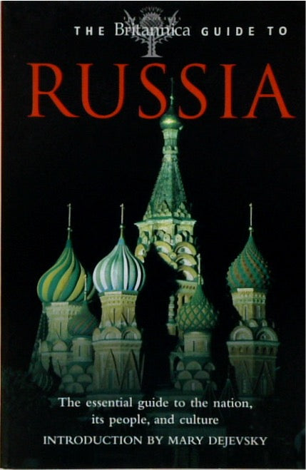 The Britannica Guide to Russia