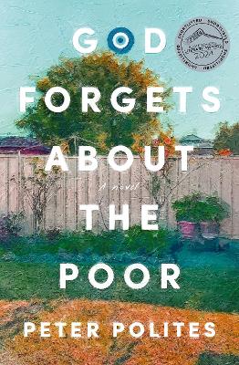 God Forgets About the Poor: SHORTLISTED FOR THE NSW PREMIER'S LITERARY AWARDS