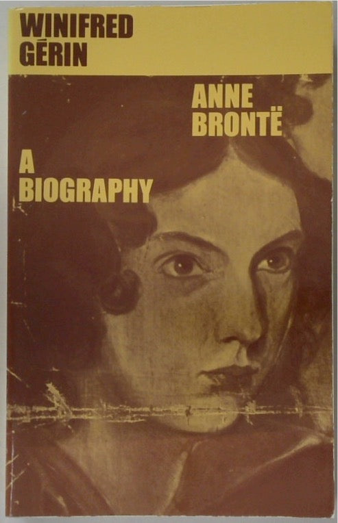 Anne Bronte: A Biography