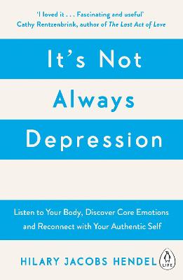 It's Not Always Depression: A New Theory of Listening to Your Body,