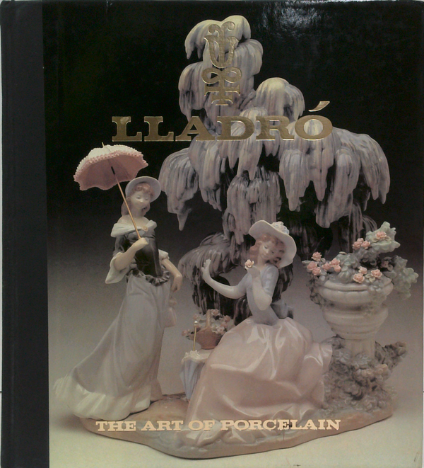 Lladro The Art Of Porcelain: How Spanish Porcelain Became World Famous