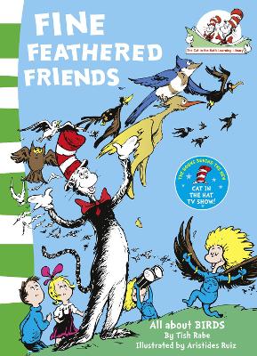 Fine Feathered Friends (The Cat in the Hat's Learning Library, Book 6)