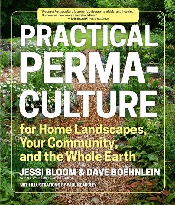 Practical Permaculture: for Home Landscapes, Your Community, and the