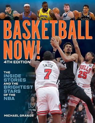 Basketball Now!: The Inside Stories and the Brightest Stars of the NBA