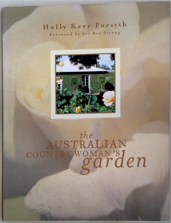 The Australian Country Woman's Garden