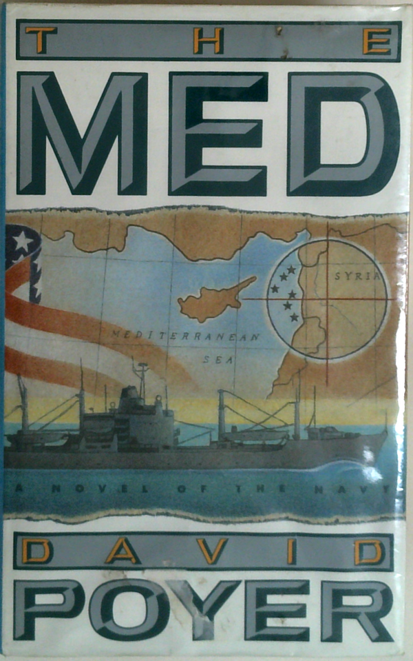 The Med: A Novel Of The Navy