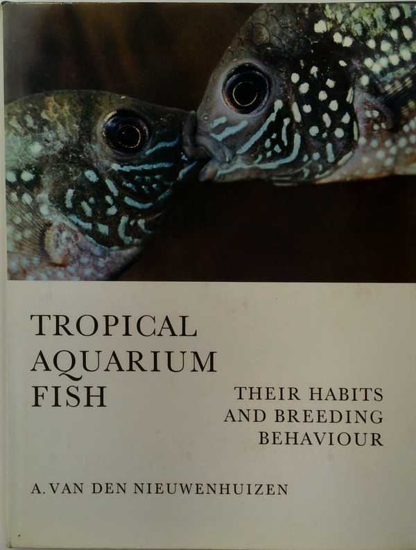 Tropical Aquarium Fish: Their Habits And Breeding Behaviour