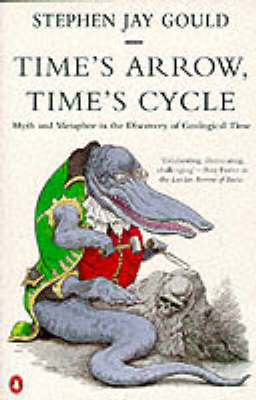 Time's Arrow, Time's Cycle: Myth And Metaphor in the Discovery of