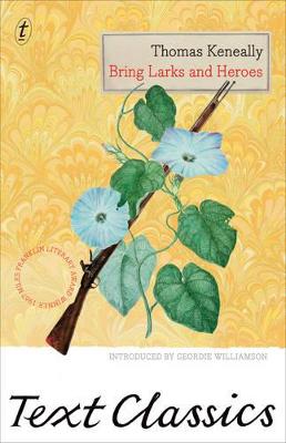 Bring Larks and Heroes: Text Classics