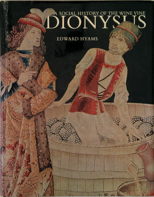 Dionysus: A Social History Of The Wine Vine