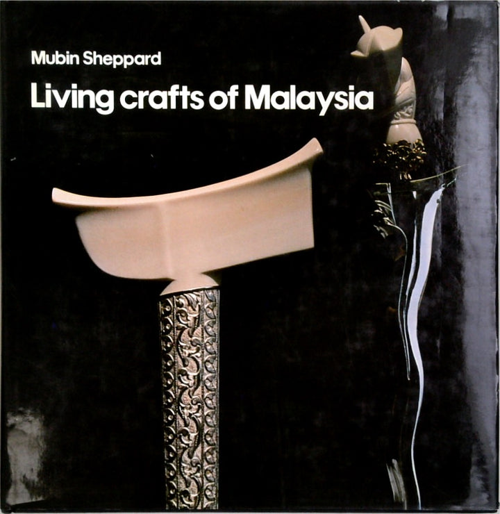 Living Crafts of Malaysia