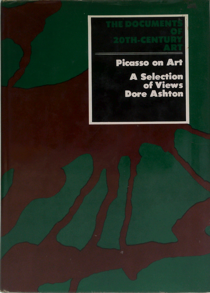 Picasso On Art: A Selection Of Views