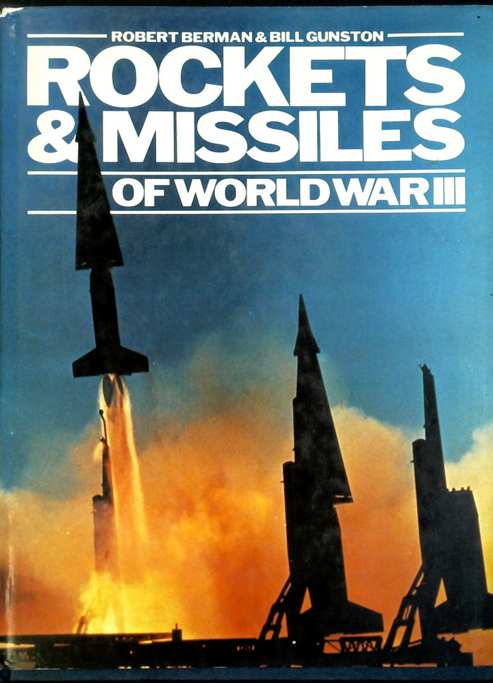 Rockets and Missiles of World War III