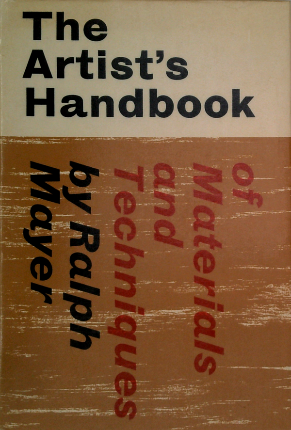 The Artist's Handbook: Of Materials And Techniques