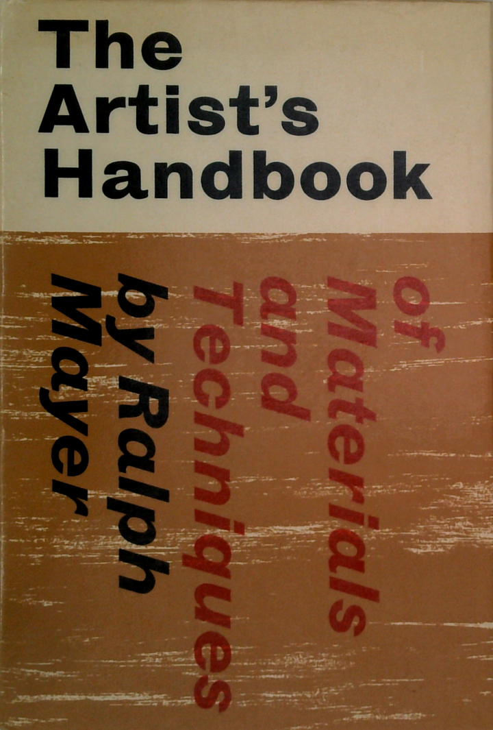 The Artist's Handbook: Of Materials And Techniques