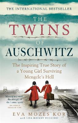 The Twins of Auschwitz: The inspiring true story of a young girl