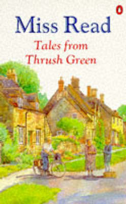 Tales from Thrush Green: Affairs at Thrush Green; At Home in Thrush