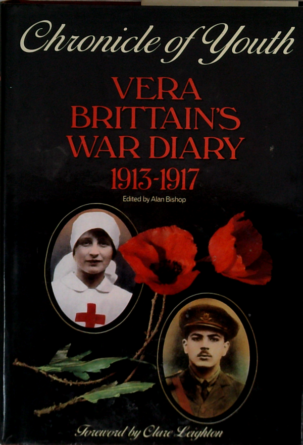 Chronicle Of Youth: Vera Brittain's War Diary 1913-1917