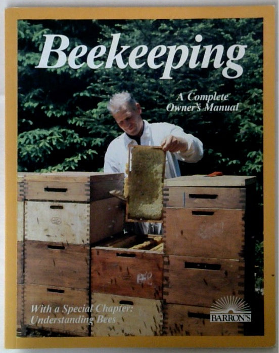 Beekeeping A Complete Owner's Manual