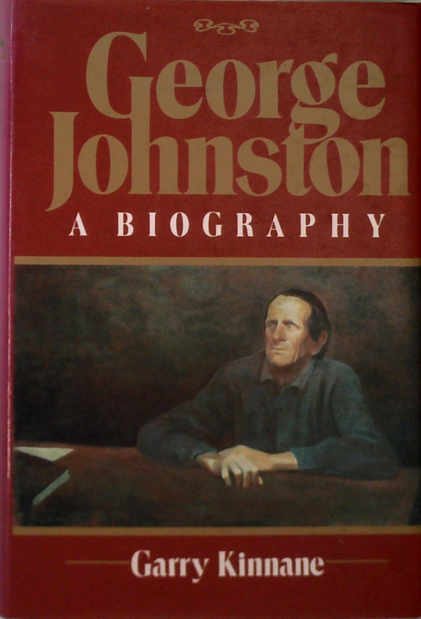 George Johnston: A Biography