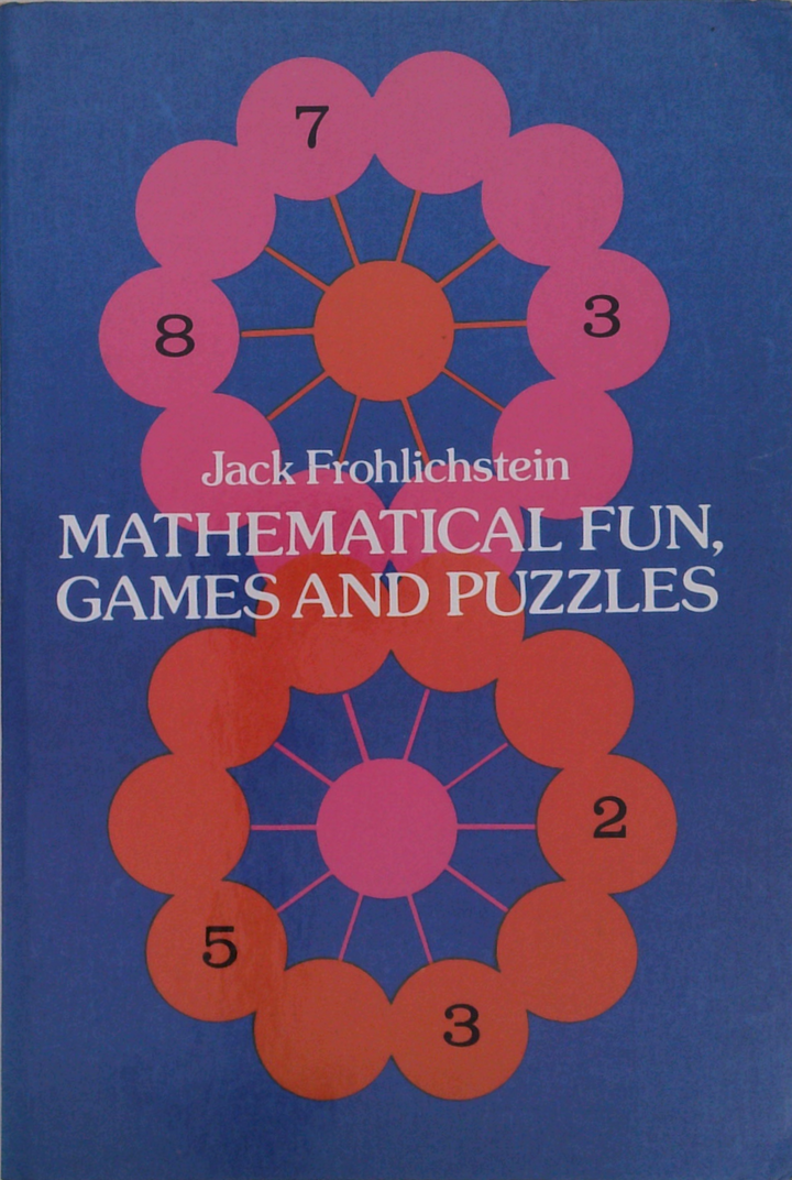 Mathematical Fun, Games And Puzzles